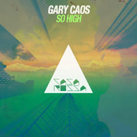 Gary Caos - So High