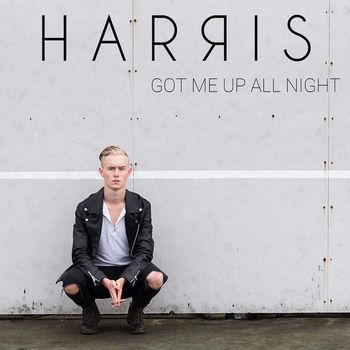 Harris - Got Me Up All Night