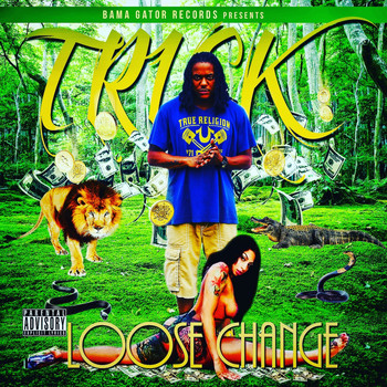 Trick - Loose Change (Explicit)