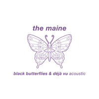 The Maine - Black Butterflies & Déjà Vu (Acoustic)
