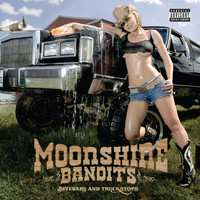 Moonshine Bandits - Divebars and Truckstops