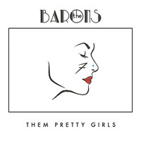 The Barons - Them Pretty Girls