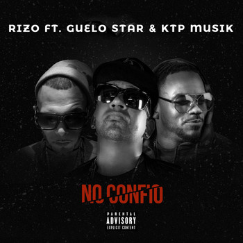 Guelo Star - No Confio (feat. Guelo Star & Ktpmusik)