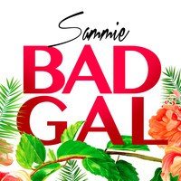 Sammie - Bad Gal (Explicit)