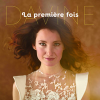 Davine - La première fois
