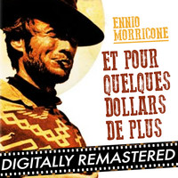 Ennio Morricone - Et Pour Quelques Dollars de Plus - Single