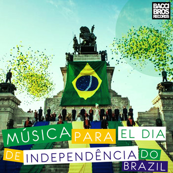 Various Artists - Música para el Dia de Independência do Brazil