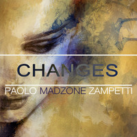 Paolo Madzone Zampetti - Changes