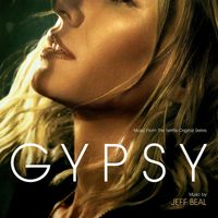 Jeff Beal - Gypsy (Music From The Netflix Original Series)