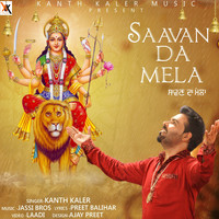 Kanth Kaler - Saavan Da Mela