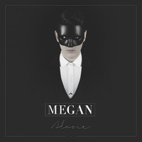 Megan - Alone