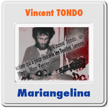 Vincent Tondo - Mariangelina