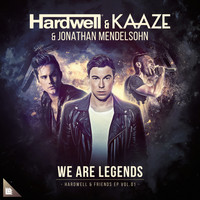 Hardwell, KAAZE and Jonathan Mendelsohn - We Are Legends