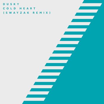 Dusky - Cold Heart (Swayzak Remix)
