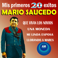 Mario Saucedo - Mis Primeros 20 Éxitos