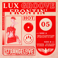 Lux Groove - Frontin'