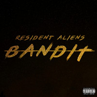 Resident Aliens - Bandit (Explicit)