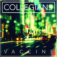 Collegians - Vaccine