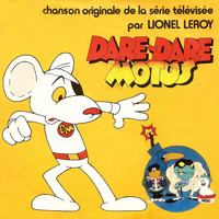 Lionel Leroy - Dare Dare Motus (Chanson originale de la série télévisée) - Single