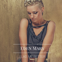 Eden Mary - I Like Me Better (Acoustic)