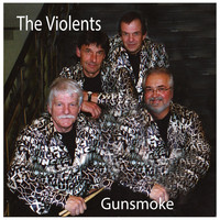 The Violents - Gunsmoke