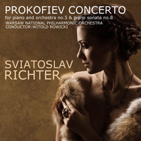 Sviatoslav Richter - Prokofiev: Piano Concerto No. 5 & Piano Sonata No. 8