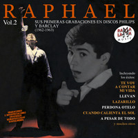Raphael - Sus Primeras Grabaciones en Discos Philips y Barclay (1962-1963) Vol. 2