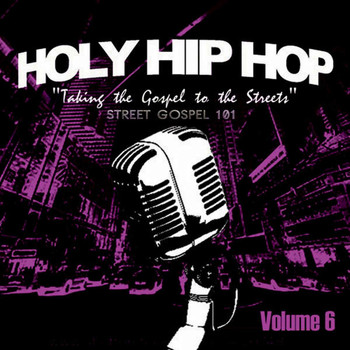 Various Artists - Holy Hip Hop, Vol. 6