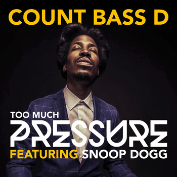 Count Bass D - Too Much Pressure