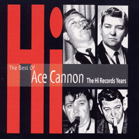 Ace Cannon - The Best of Ace Cannon