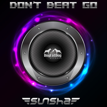 Sunsha - Don't Beat Go