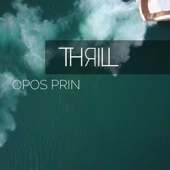 Thrill - Opos Prin