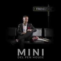 Mini del Pen House - Friend Zone
