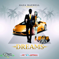 Gaza Maxwell - Dreams - Single