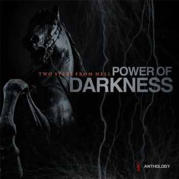 Two Steps From Hell - Power of Darkness Anthology