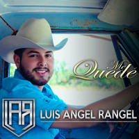 Luis Angel Rangel - Me Quedé