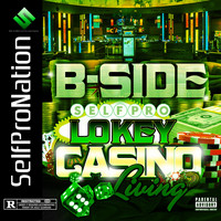 Lokey - Casino Living (B-Side) (Explicit)