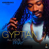 Gyptian - All I Do Is Pray
