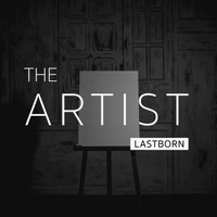 Lastborn - The Artist
