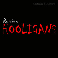 Giengo & Join Inn - Russian Hooligans