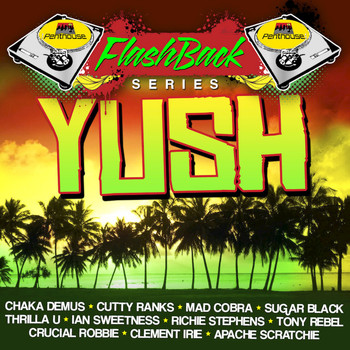 Various Artists - Penthouse Flashback Series (Yush Riddim)