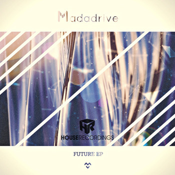 Madadrive - Future EP