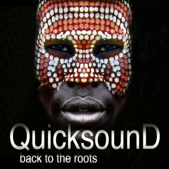 Quicksound - Back To The Roots
