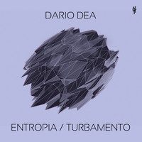 Dario Dea - Entropia / Turbamento