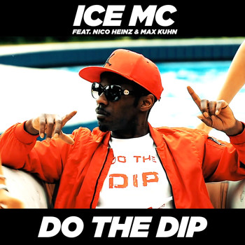 Ice Mc - Do the Dip