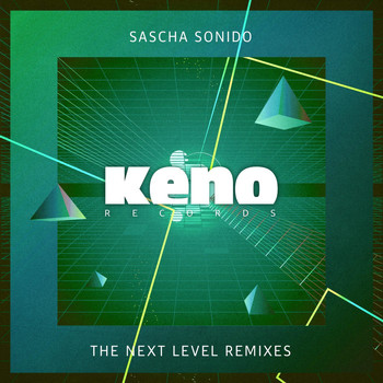 Sascha Sonido - The Next Level Remixes, Pt. 1