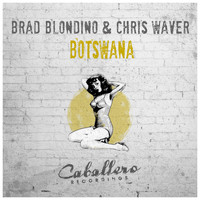 Brad Blondino & Chris Waver - Botswana