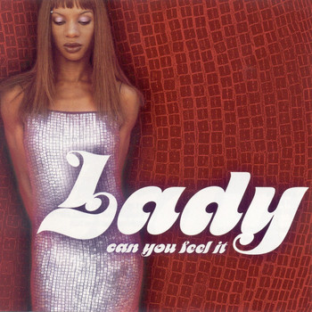 Lady - Can You Feel it