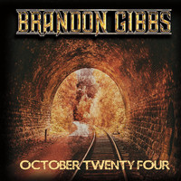 Brandon Gibbs - October Twenty Four