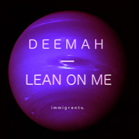 Deemah - Lean On Me (Explicit)